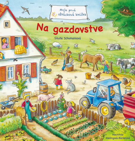 Moja prvá obrázková knižka - Na gazdovstve