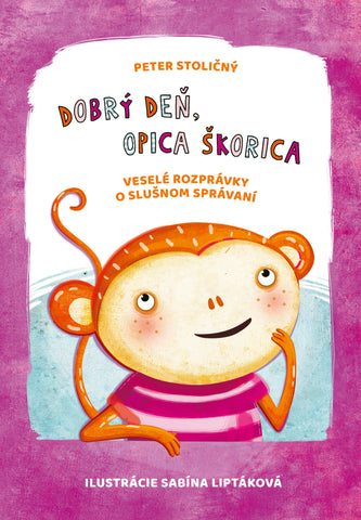 Dobrý deň, opica Škorica