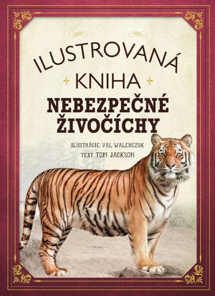 Ilustrovaná kniha NEBEZPEČNÉ ŽIVOČÍCHY