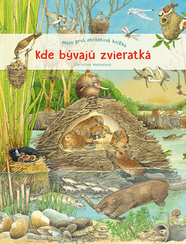 Moja prvá obrázková knižka – Kde bývajú zvieratká