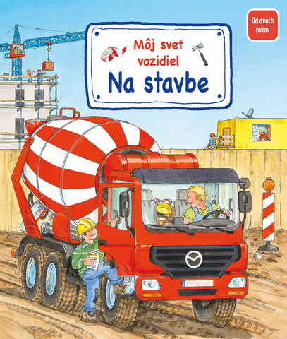Môj svet vozidiel – Na stavbe